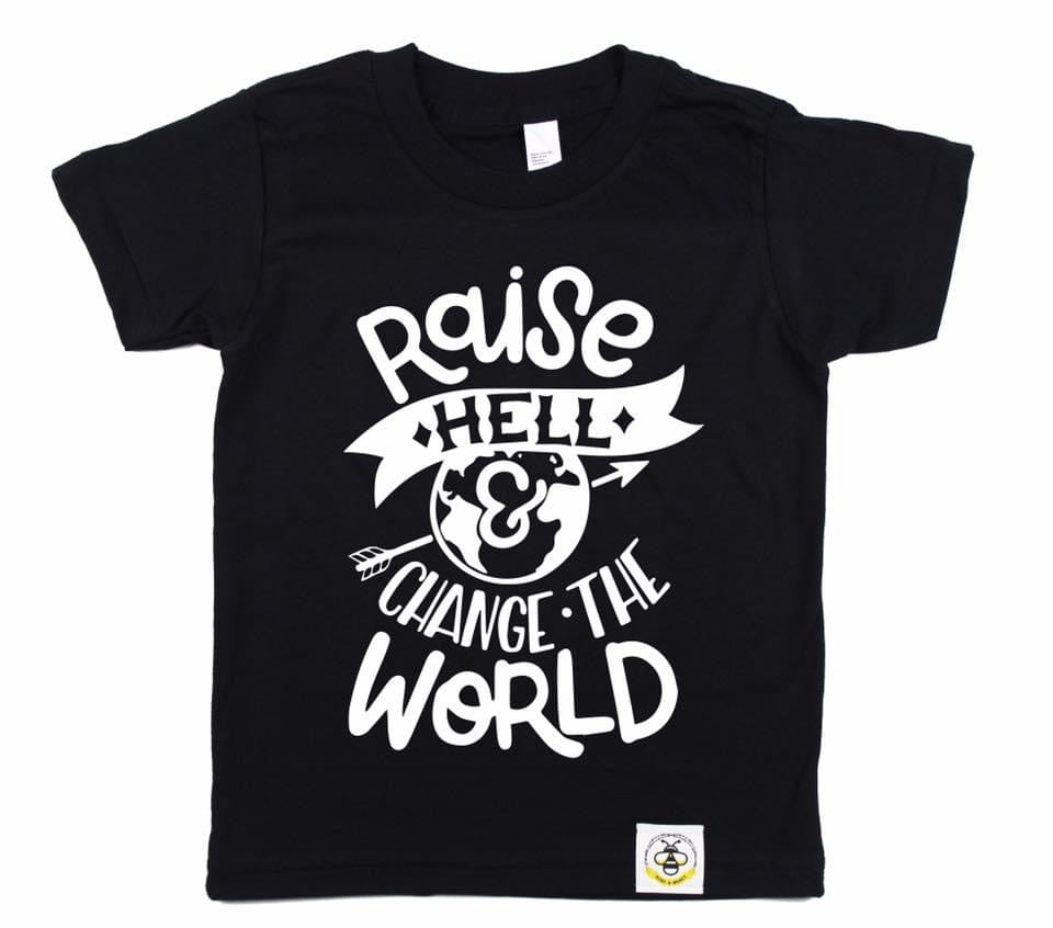 Raise Hell and Change the World (Adult)