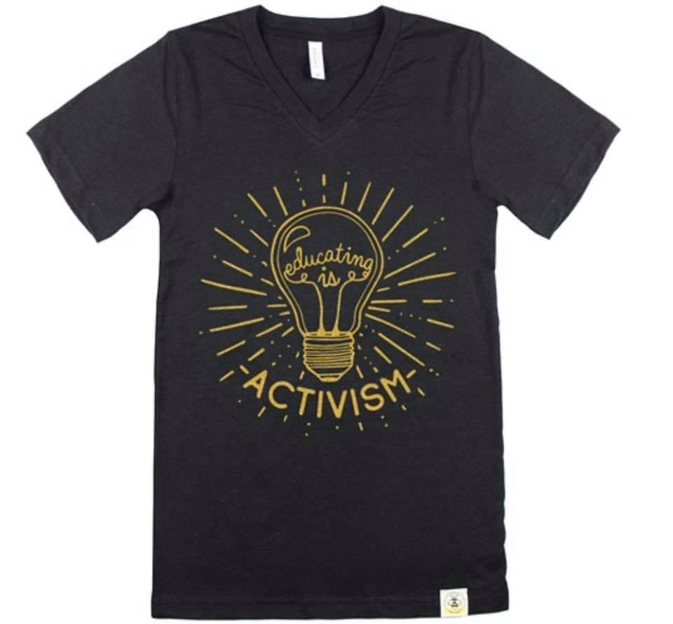 Educating is Activism (Adult)