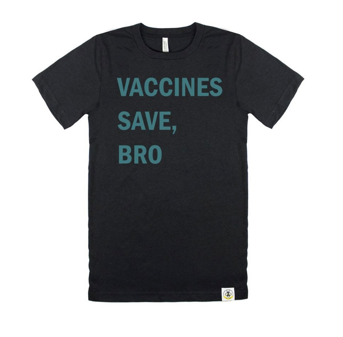Vaccines Save, Bro (Adult)