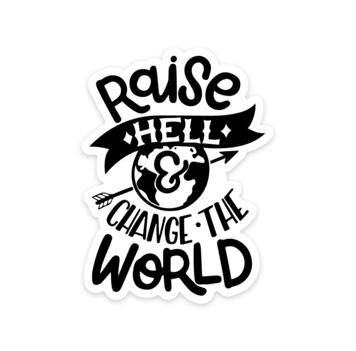 Raise Hell Sticker