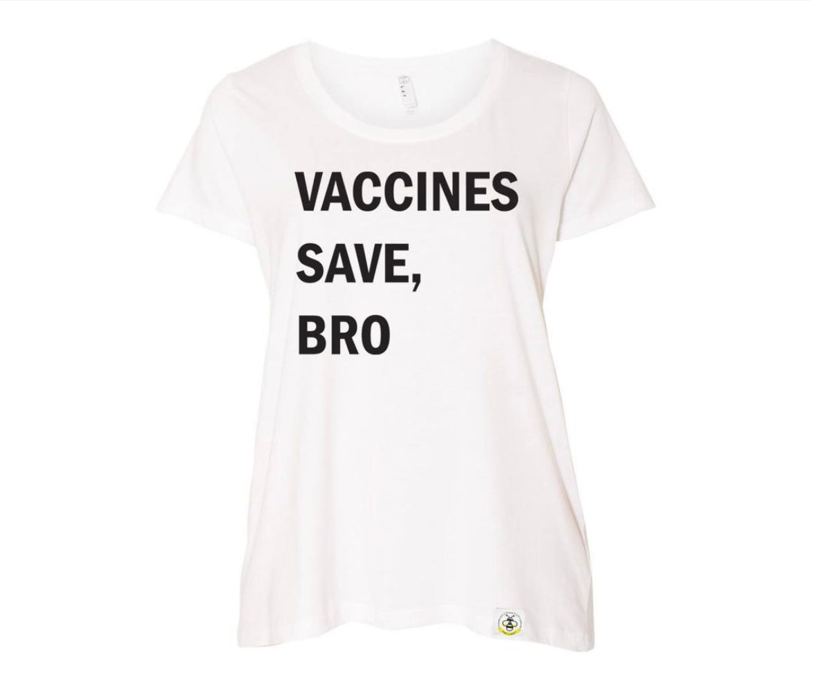 Vaccines Save, Bro (Adult)