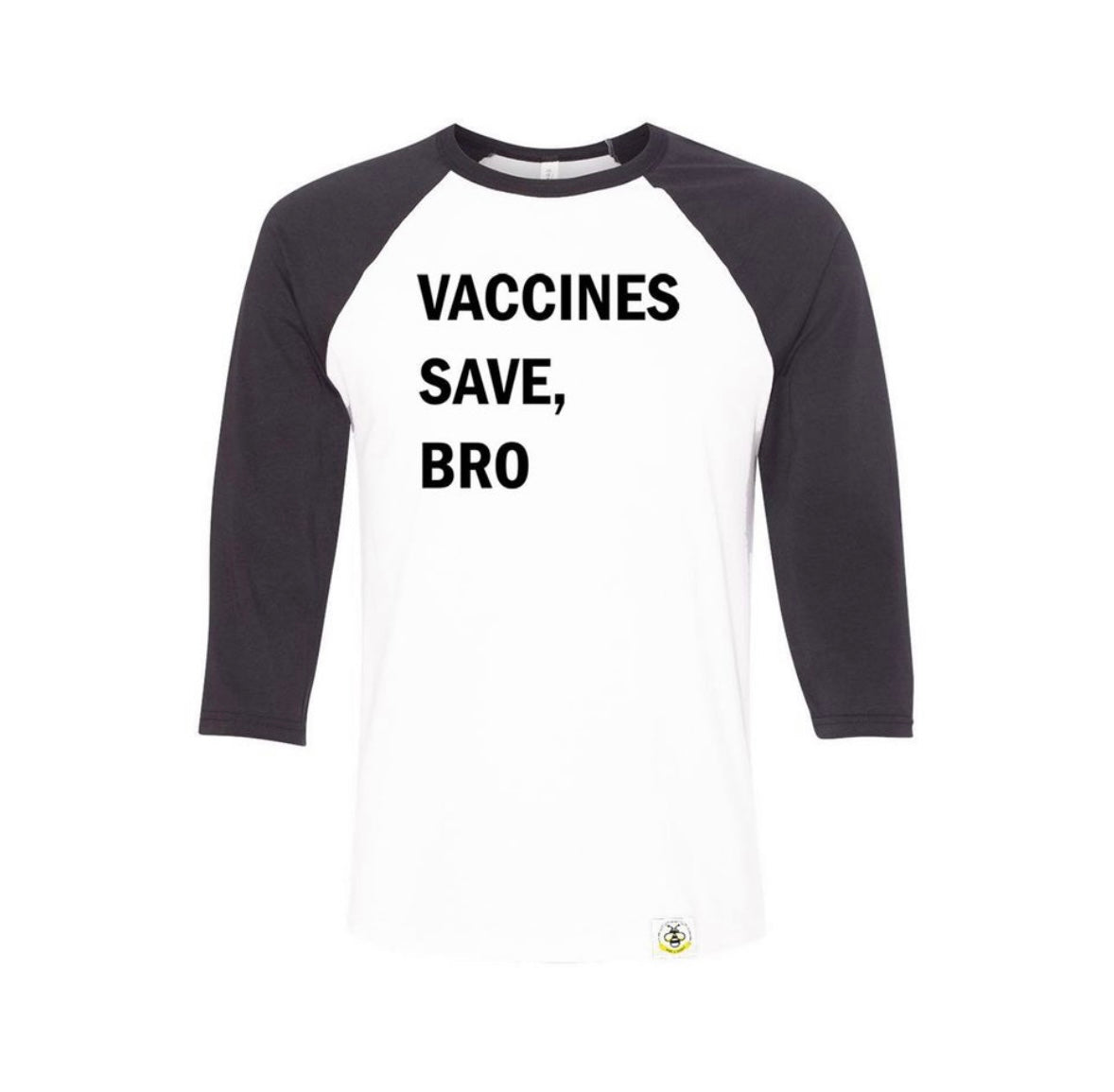 Vaccines Save, Bro (Adult)