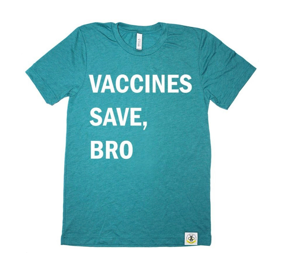 Vaccines Save, Bro (Adult)