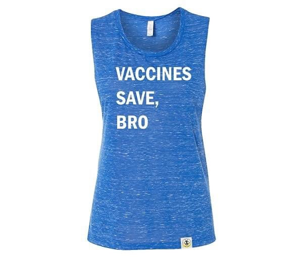 Vaccines Save, Bro (Adult)