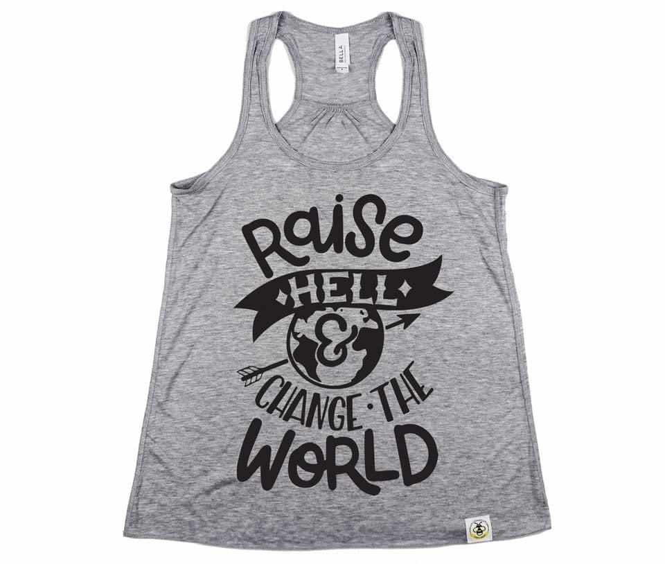 Raise Hell and Change the World (Adult)