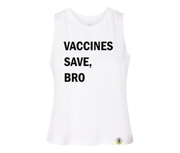 Vaccines Save, Bro (Adult)