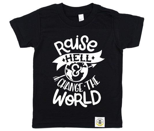 Raise Hell and Change the World (Youth)