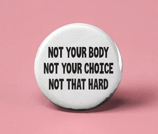 Not Your Body Button